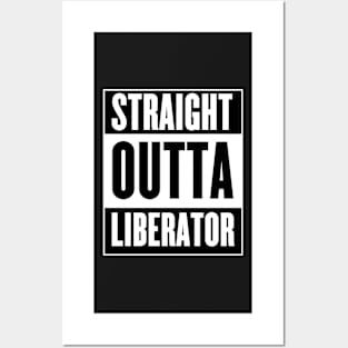 Straight Outta Liberator Posters and Art